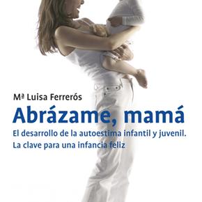 Abrázame, Mamá. El Desarrollo Deâ¿