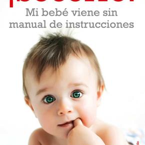 Socorro! Mi Bebé Viene Sin Manual De