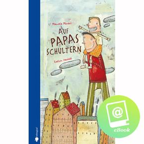 Auf Papas Schultern