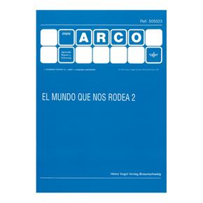 El Mundo Que Nos Rodea, Cuaderno 2. Mini Arco