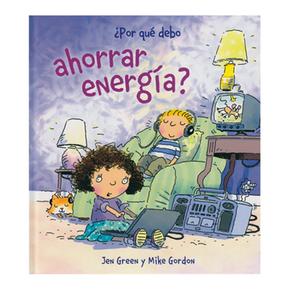 ¿por Qué Debo Ahorrar Energía?