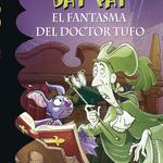 Bat Pat 8. El Fantasma Del Doctor Tufo