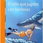 El Niño Que Jugaba Con Las Ballenas