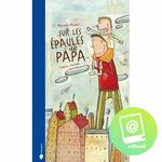 Sur Les Epaules De Papa