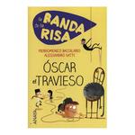 La Banda De La Risa, Óscar El Travieso